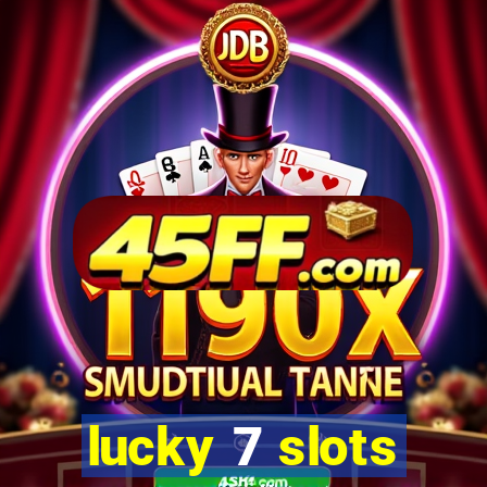 lucky 7 slots